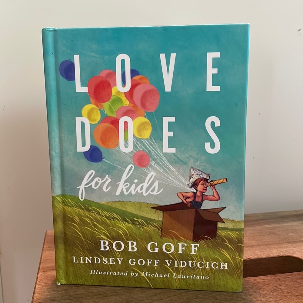 Love Does for Kids Hardcover Book